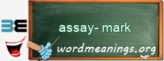 WordMeaning blackboard for assay-mark